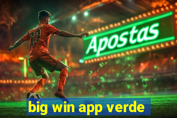 big win app verde